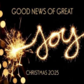 Good News of Great Joy!